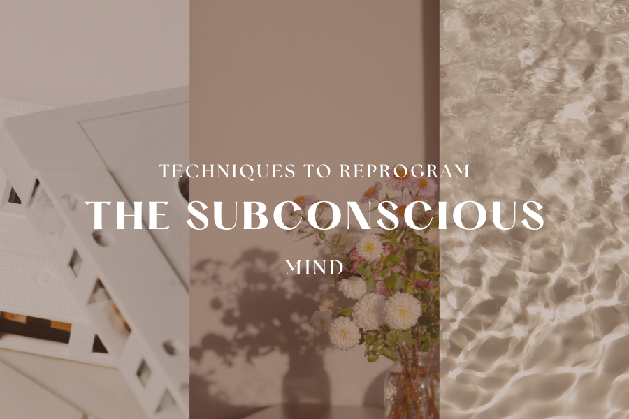 7 ways to reprogram your subconscious mind