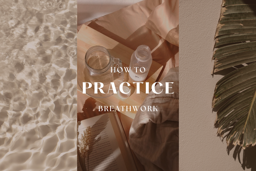 how to practice breathwork